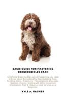 Basic Guide for Mastering Bernedoodles Care