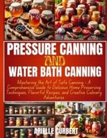 Pressure Canning and Water Bath Canning