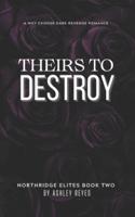Theirs To Destroy