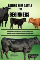 Raising Beef Cattle for Beginners