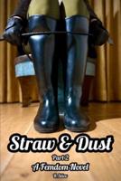 Straw and Dust