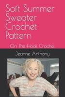 Soft Summer Sweater Crochet Pattern