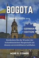 Bogota Reiseführer 2024