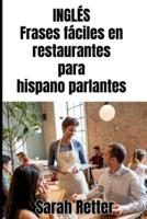 INGLÉS. Frases Fáciles En Restaurantes Para Hispano Parlantes