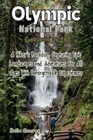 Olympic National Park Guidebook 2024 (Images and Maps Included)