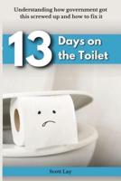 13 Days On The Toilet