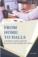 From Home to Halls