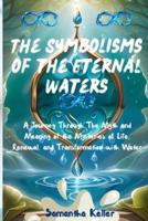 The Symbolisms of the Eternal Waters