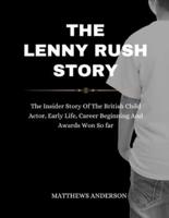 The Lenny Rush Story