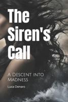 The Siren's Call