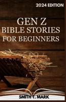 Gen Z Bible Stories for Beginners