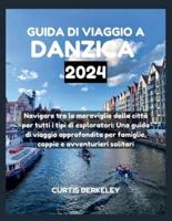 Guida Di Viaggio a Danzica 2024