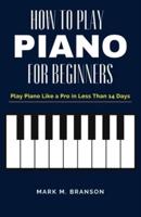 How to Play Piano for Beginners