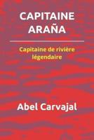 Capitaine Araña