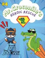 Mr. Croconile's Heroic Rescue