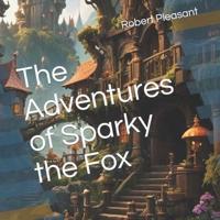 The Adventures of Sparky the Fox