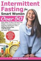 Intermittent Fasting for Smart Women Over 50