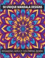50 Unique Mandalas Relaxing Adult Coloring Book