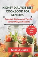Kidney Dialysis Diet Cookbook for Seniors