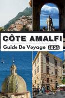 Côte Amalfi Guide De Voyage 2024