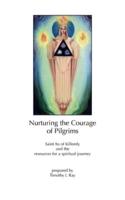 Nurturing the Courage of Pilgrims