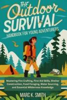 Outdoor Survival Handbook for Young Adventurers
