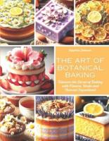 The Art of Botanical Baking