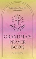 Grandma's Prayer Book - Legacy Of Love - Prayers For Grandmothers