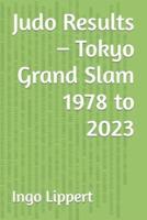 Judo Results - Tokyo Grand Slam 1978 to 2023