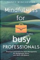 Mindfulness for Busy Professionals