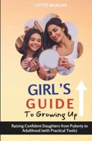 Girl's Guide to Growing Up