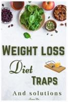 Weight Loss Diet Traps and Solutions