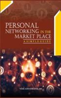 Personal Networking In The Marketplace - A Simple Guide.
