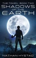 Shadows of the Earth (The Token Book Two)