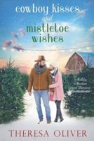Cowboy Kisses and Mistletoe Wishes