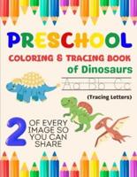 Preschool Coloring & Tracing Book of Dinosaurs