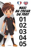 Maxi Au Coeur Du Foot - Tomes 01 À 05