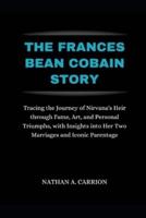 The Frances Bean Cobain Story