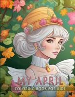 My April Coloring Book for Kids