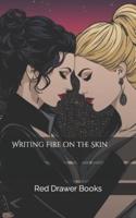 Writing Fire on the Skin