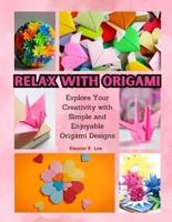 Relax With Origami