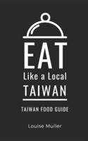Eat Like a Local- Taiwan