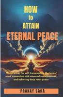 How to Attain Eternal Peace