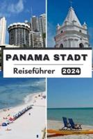 Panama Stadt Reiseführer 2024