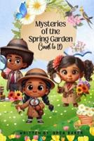 Mysteries of the Spring Garden