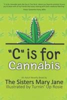 C Is for Cannabis