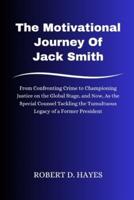 The Motivational Journey Of Jack Smith