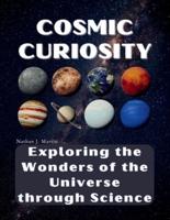 Cosmic Curiosity