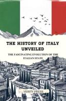 The History of Italy Unveiled