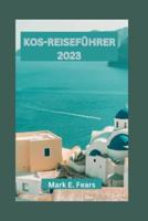 Kos-Reiseführer 2023